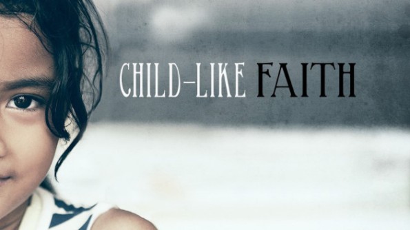 BLCF: Child-Like Faith